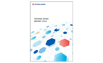 Toyoda Gosei Releases “Toyoda Gosei Report 2024” 