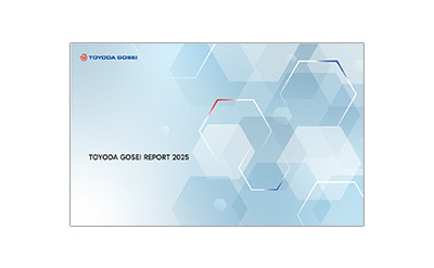 Toyoda Gosei Releases “Toyoda Gosei Report 2025”